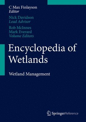 Robert McInnes, Mark Everard - Encyclopedia of Wetlands: Volume II. Wetlands Management, Inbunden