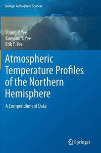 bokomslag Atmospheric Temperature Profiles of the Northern Hemisphere
