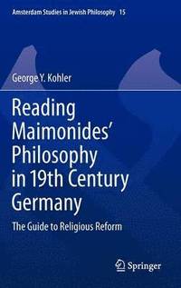 bokomslag Reading Maimonides' Philosophy in 19th Century Germany