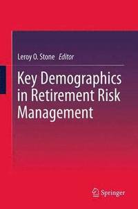 bokomslag Key Demographics in Retirement Risk Management