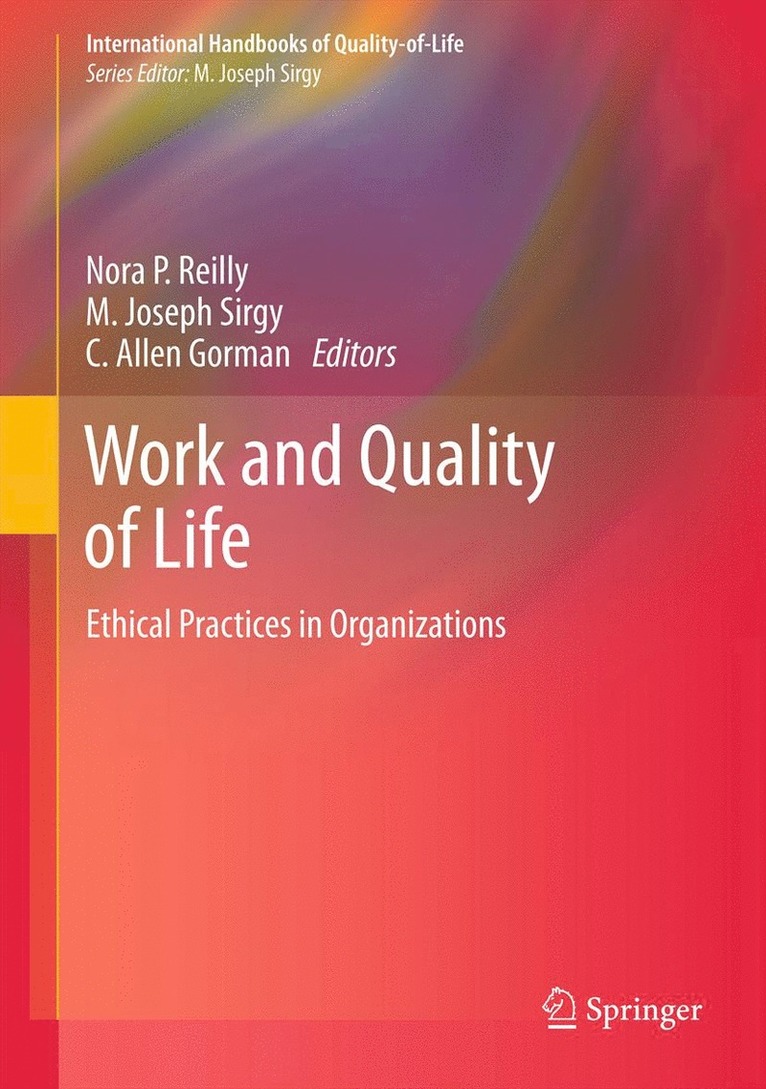 Nora P. Reilly, M. Joseph Sirgy, C. Allen Gorman - Work and Quality of Life, Inbunden