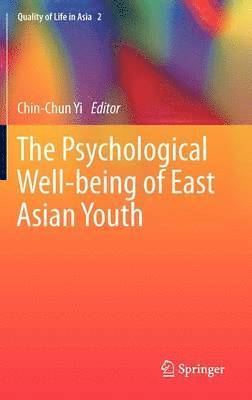 The Psychological Well-being of East Asian Youth 1