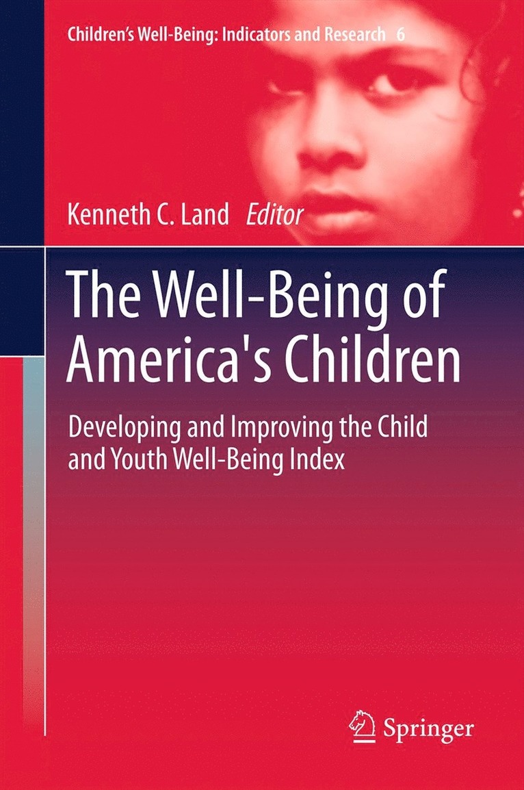 Kenneth C. Land - Well-Being of America's Children, Inbunden