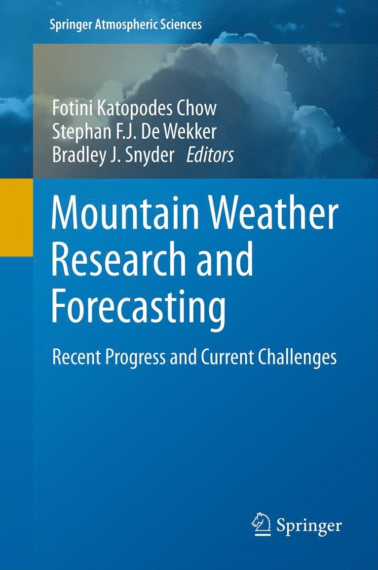 Fotini K. Chow, Stephan F.J. De Wekker, Bradley J. Snyder, Stephan F. J. De Wekker, Fotini Chow, Brad Snyder - Mountain Weather Research and Forecasting, Inbunden