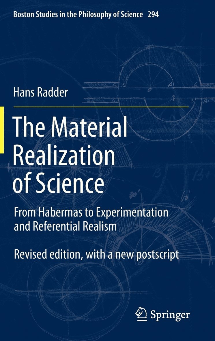 The Material Realization of Science 1