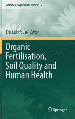bokomslag Organic Fertilisation, Soil Quality and Human Health