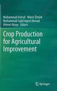 bokomslag Crop Production for Agricultural Improvement