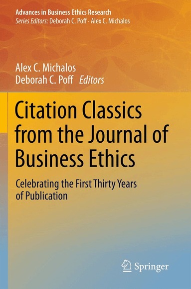Alex C. Michalos, Deborah C Poff - Citation Classics from the Journal of Business Ethics, Häftad