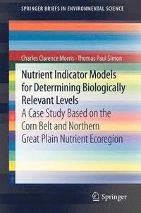 bokomslag Nutrient Indicator Models for Determining Biologically Relevant Levels