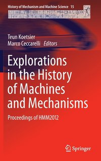 bokomslag Explorations in the History of Machines and Mechanisms