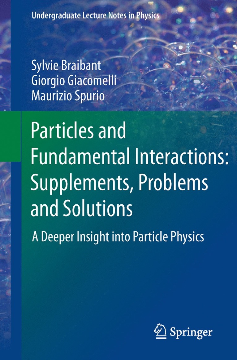 Particles and Fundamental Interactions: Supplements, Problems and Solutions 1