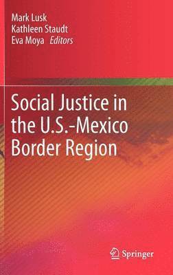 bokomslag Social Justice in the U.S.-Mexico Border Region