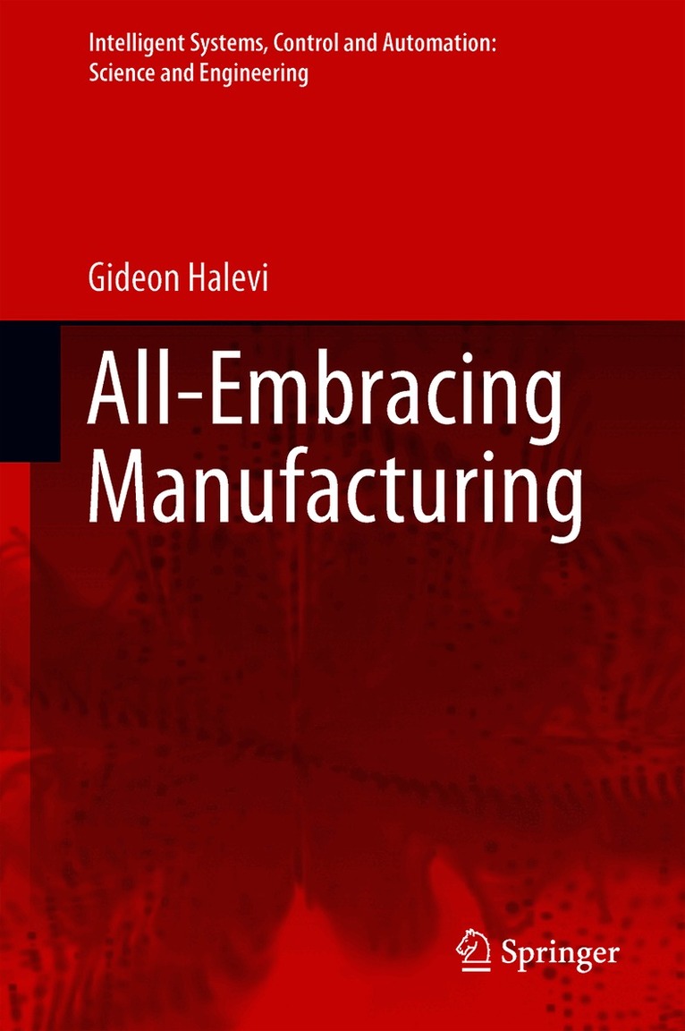 All-Embracing Manufacturing