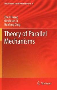 bokomslag Theory of Parallel Mechanisms