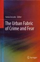 bokomslag The Urban Fabric of Crime and Fear