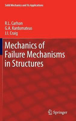 Mechanics of Failure Mechanisms in Structures 1