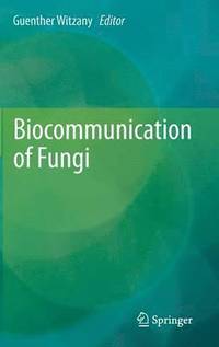 bokomslag Biocommunication of Fungi