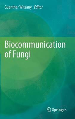 Biocommunication of Fungi 1