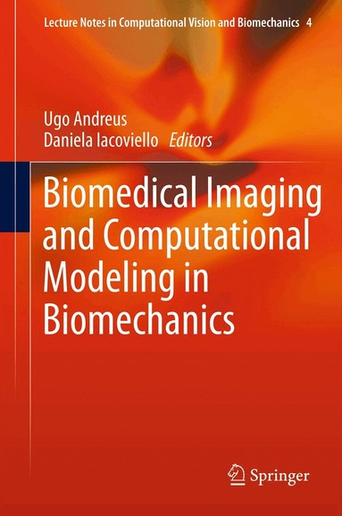 Ugo Andreaus, Daniela Iacoviello - Biomedical Imaging and Computational Modeling in Biomechanics, Inbunden