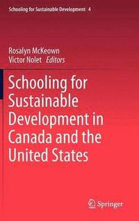 bokomslag Schooling for Sustainable Development in Canada and the United States