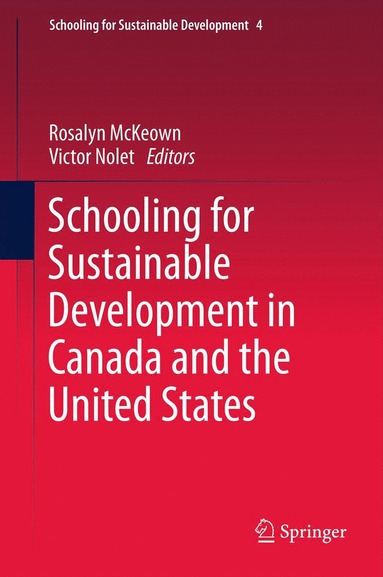 bokomslag Schooling for Sustainable Development in Canada and the United States