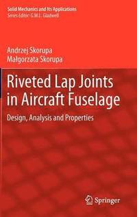 bokomslag Riveted Lap Joints in Aircraft Fuselage