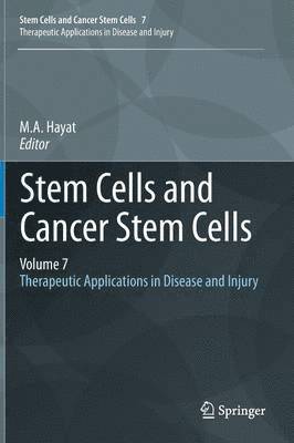 M.A. Hayat, M. A. Hayat, M. a. Hayat - Stem Cells and Cancer Stem Cells, Volume 7, Inbunden