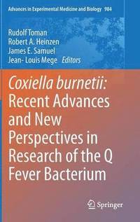 bokomslag Coxiella burnetii: Recent Advances and New Perspectives in Research of the Q Fever Bacterium