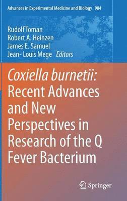 bokomslag Coxiella burnetii: Recent Advances and New Perspectives in Research of the Q Fever Bacterium