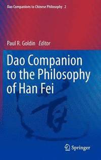 bokomslag Dao Companion to the Philosophy of Han Fei