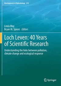 bokomslag Loch Leven: 40 years of scientific research