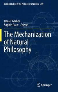 bokomslag The Mechanization of Natural Philosophy