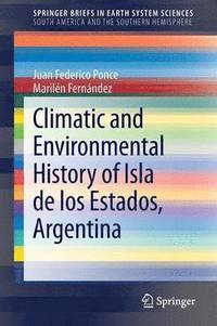 bokomslag Climatic and Environmental History of Isla de los Estados, Argentina