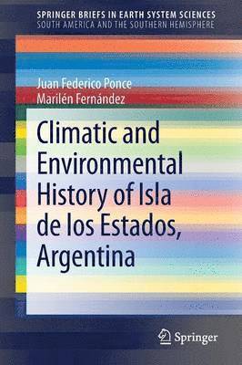 Climatic and Environmental History of Isla de los Estados, Argentina 1