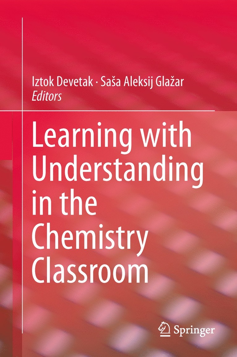 Learning with Understanding in the Chemistry Classroom