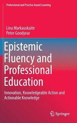 bokomslag Epistemic Fluency and Professional Education