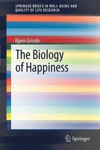 bokomslag The Biology of Happiness