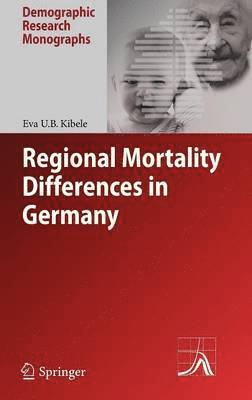 Regional Mortality Differences in Germany 1