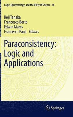 bokomslag Paraconsistency: Logic and Applications