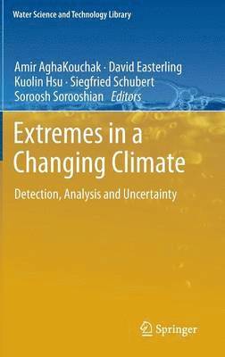 Extremes in a Changing Climate 1