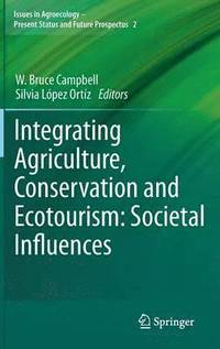 bokomslag Integrating Agriculture, Conservation and Ecotourism: Societal Influences