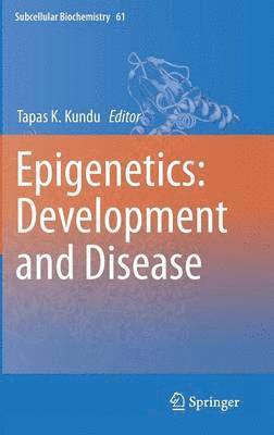 Epigenetics: Development and Disease 1