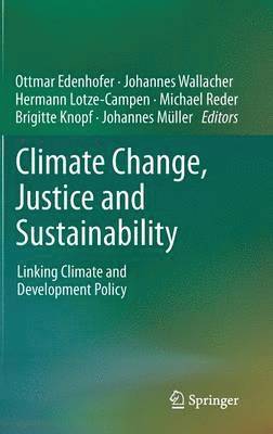 Climate Change, Justice and Sustainability 1