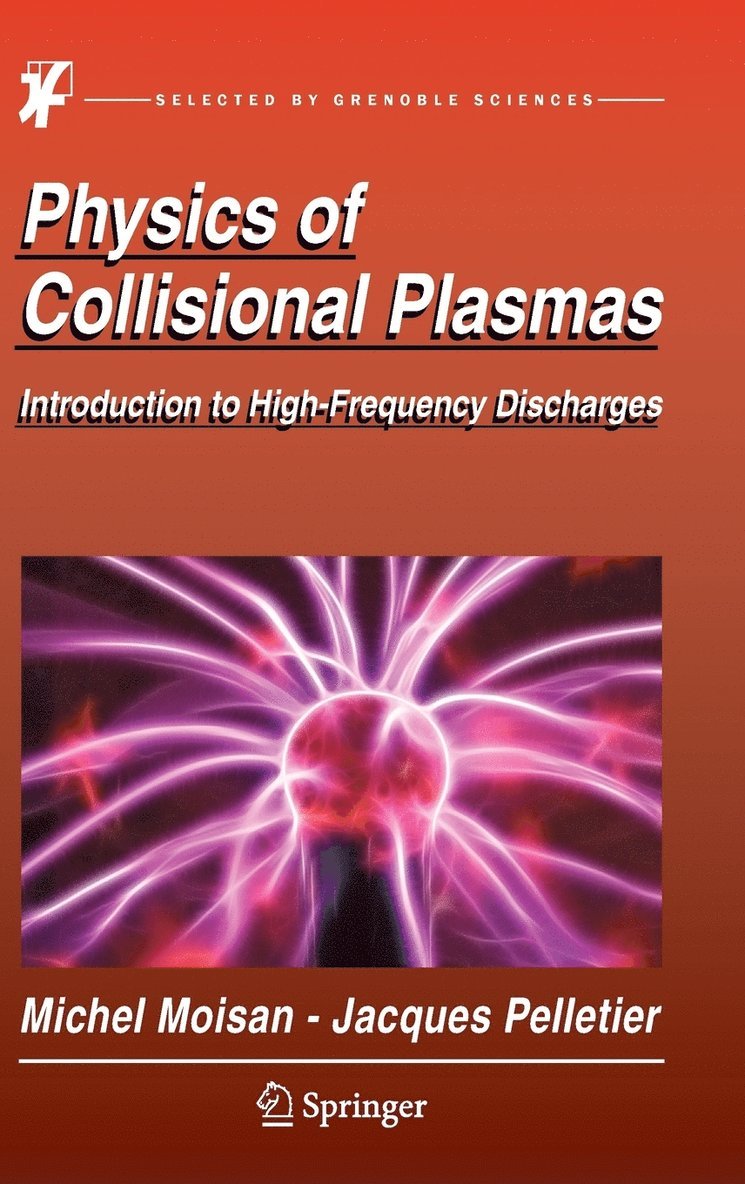 Physics of Collisional Plasmas 1