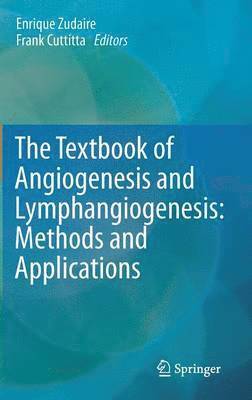 bokomslag Textbook of Angiogenesis and Lymphangiogenesis: Methods and Applications