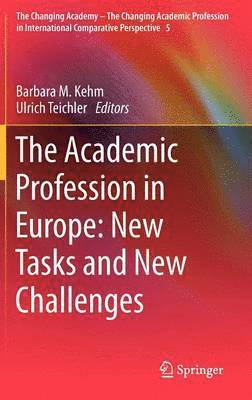 bokomslag The Academic Profession in Europe: New Tasks and New Challenges