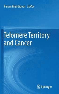Telomere Territory and Cancer 1