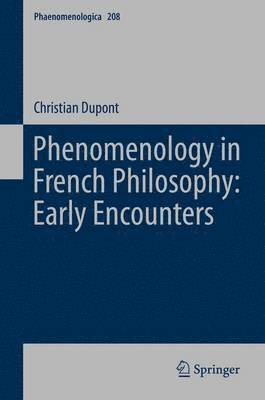 bokomslag Phenomenology in French Philosophy: Early Encounters
