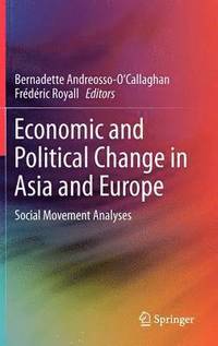 bokomslag Economic and Political Change in Asia and Europe