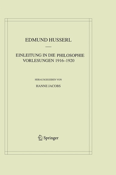 Edmund Husserl, Hanne Jacobs - Einleitung in die Philosophie. Vorlesungen 1916–1920, Häftad